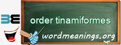 WordMeaning blackboard for order tinamiformes